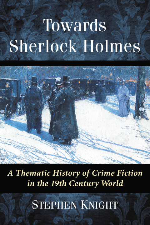 Cover image for book Towards Sherlock Holmes