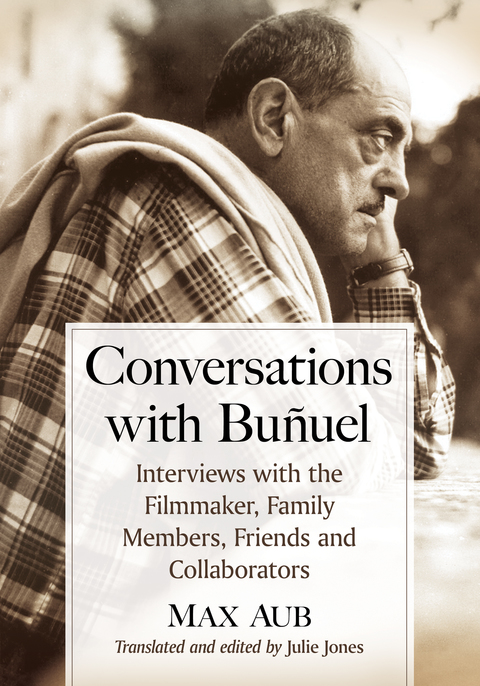 Cover image for book Conversations with Bunuel: Interviews with the Filmmaker, Family Members, Friends and Collaborators