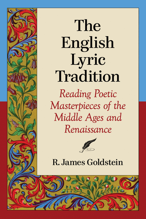 Cover image for book The English Lyric Tradition: Reading Poetic Masterpieces of the Middle Ages and Renaissance