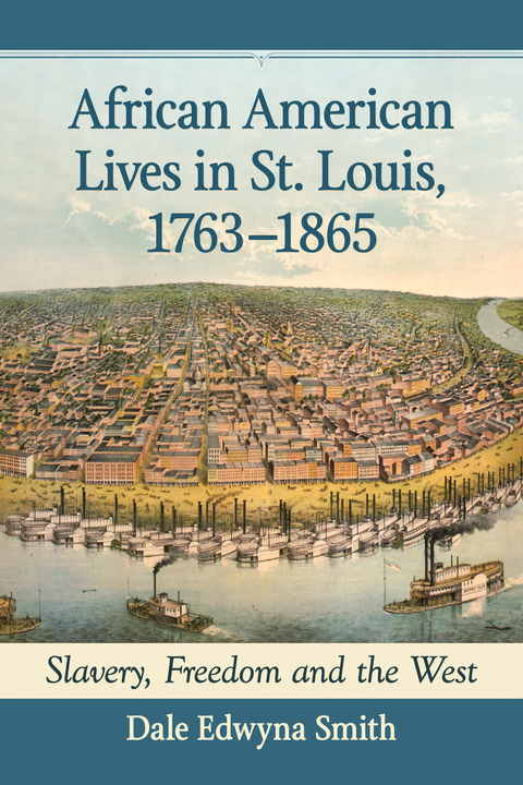 Cover image for book African American Lives in St. Louis, 1763-1865