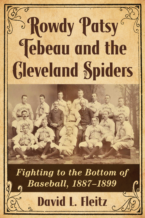 Cover image for book Rowdy Patsy Tebeau and the Cleveland Spiders: Fighting to the Bottom of Baseball, 1887-1899