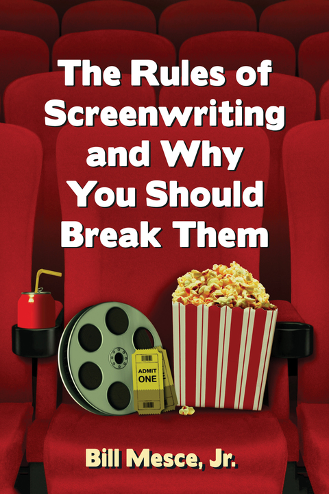 Cover image for book The Rules of Screenwriting and Why You Should Break Them