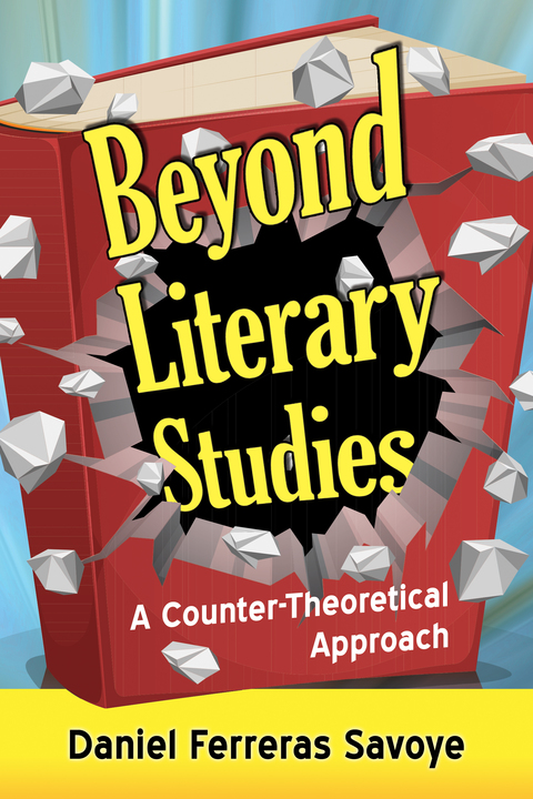Cover image for book Beyond Literary Studies: A Counter-Theoretical Approach