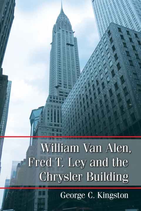 Cover image for book William Van Alen, Fred T. Ley and the Chrysler Building