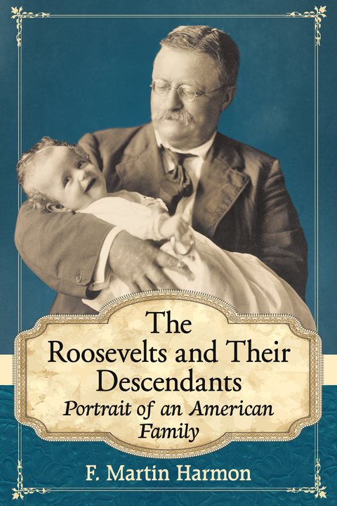 Cover image for book The Roosevelts and Their Descendants