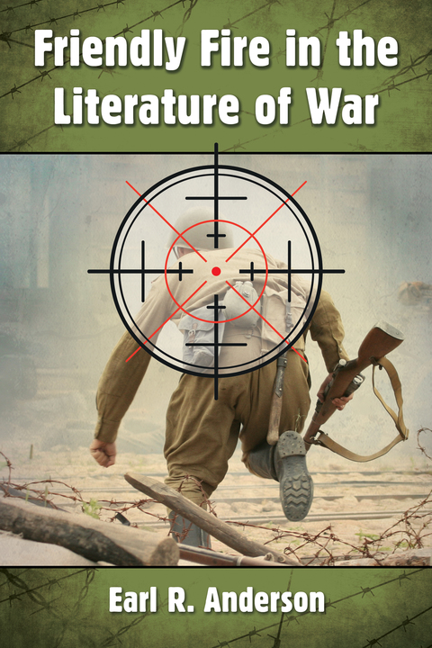Cover image for book Friendly Fire in the Literature of War