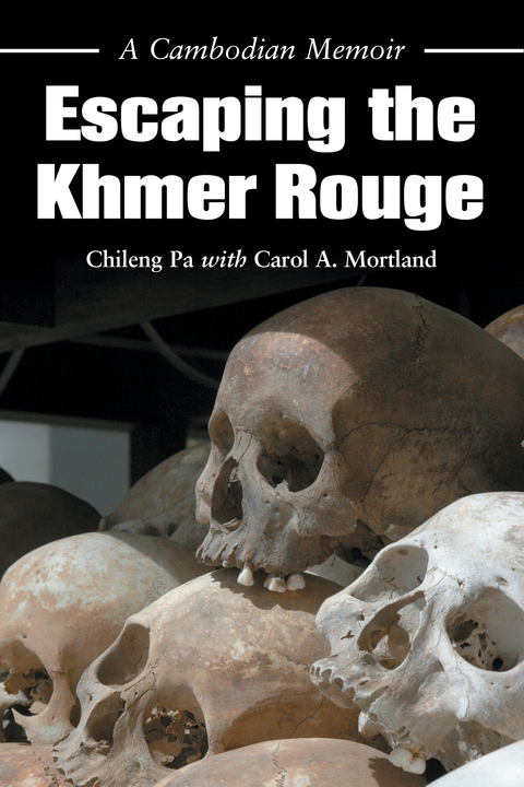 Cover image for book Escaping the Khmer Rouge: A Cambodian Memoir