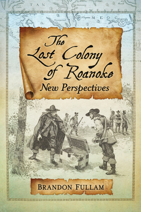 Cover image for book The Lost Colony of Roanoke: New Perspectives
