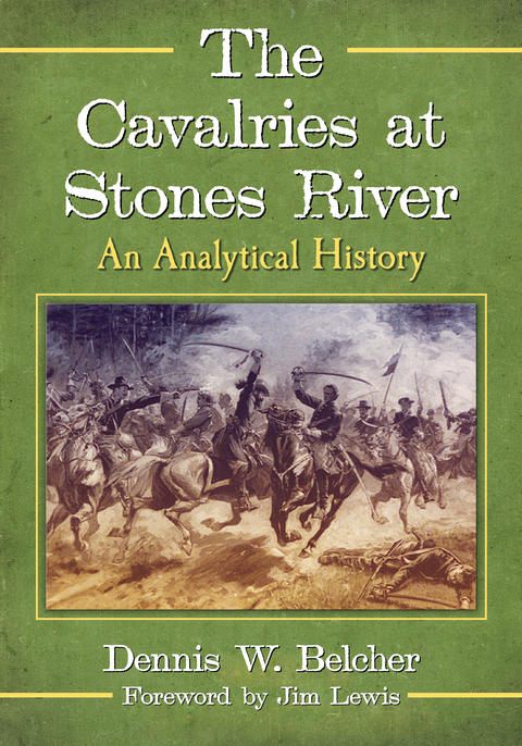 Cover image for book The Cavalries at Stones River: An Analytical History