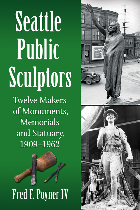 Cover image for book Seattle Public Sculptors: Twelve Makers of Monuments, Memorials and Statuary, 1909-1962