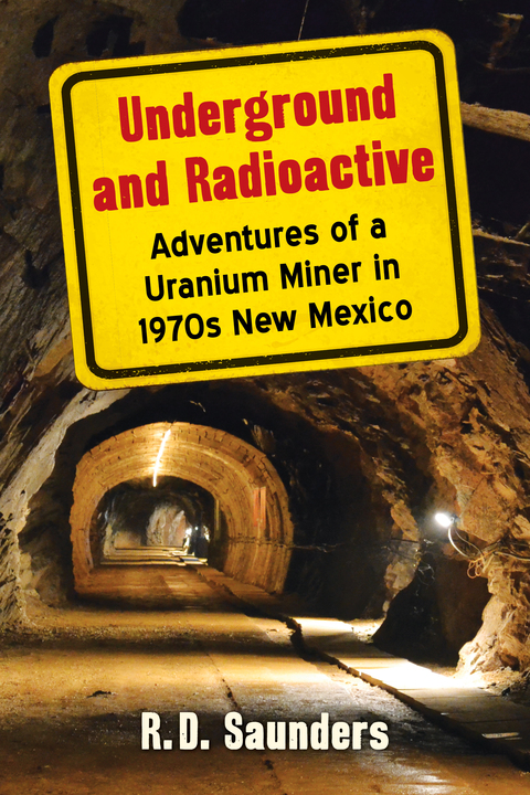 Cover image for book Underground and Radioactive
