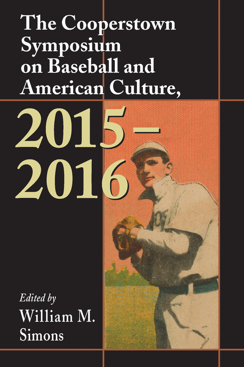 Cover image for book The Cooperstown Symposium on Baseball and American Culture, 2015-2016
