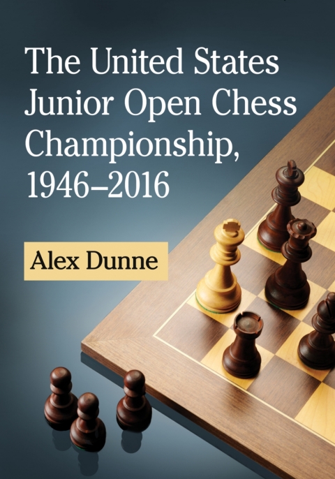 Cover image for book The United States Junior Open Chess Championship, 1946-2016