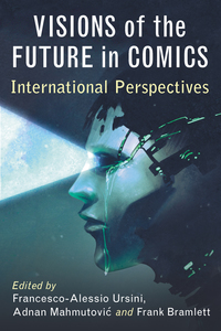 Cover image: Visions of the Future in Comics 9781476668017