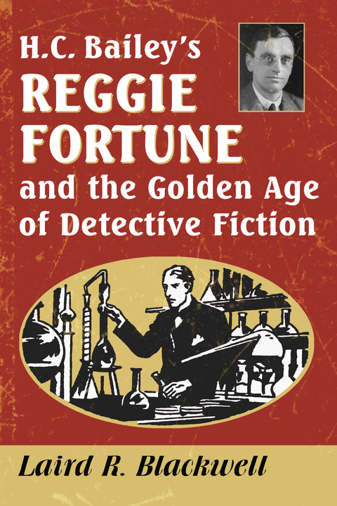 Cover image for book H.C. Bailey's Reggie Fortune and the Golden Age of Detective Fiction