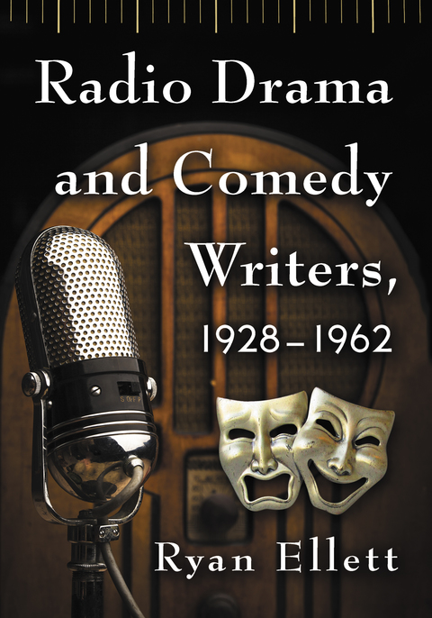 Cover image for book Radio Drama and Comedy Writers, 1928-1962