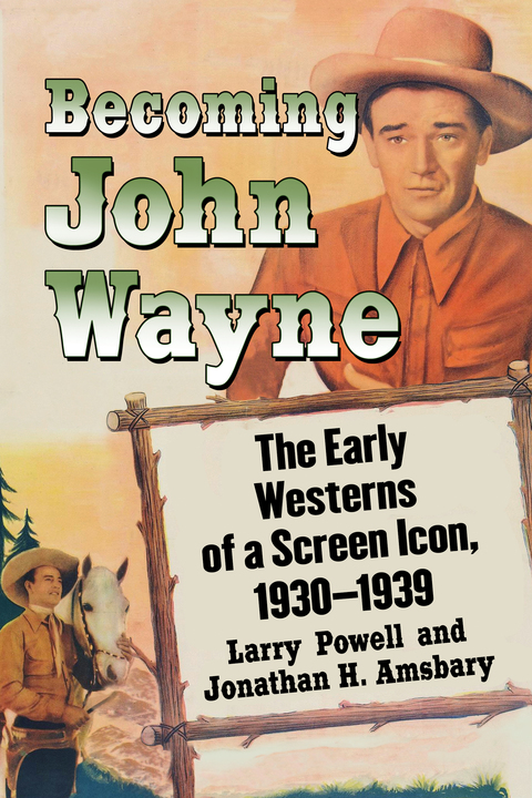 Cover image for book Becoming John Wayne