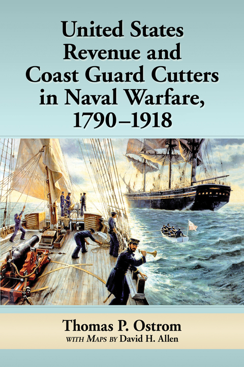 Cover image for book United States Revenue and Coast Guard Cutters in Naval Warfare, 1790-1918