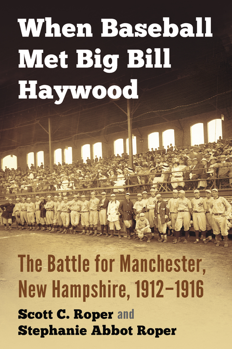 Cover image for book When Baseball Met Big Bill Haywood