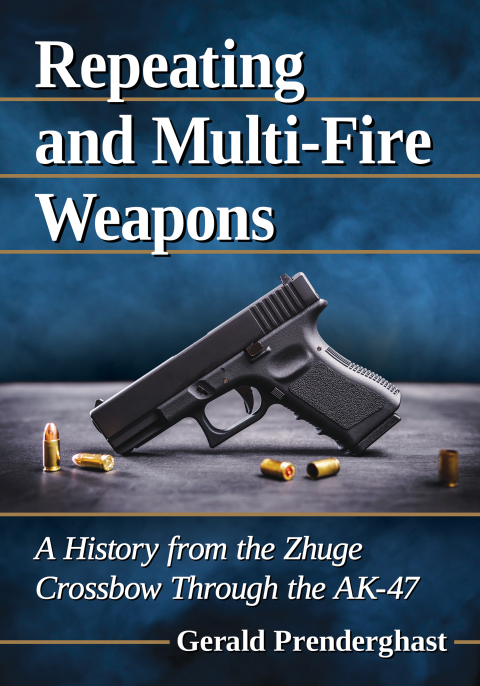 Cover image for book Repeating and Multi-Fire Weapons