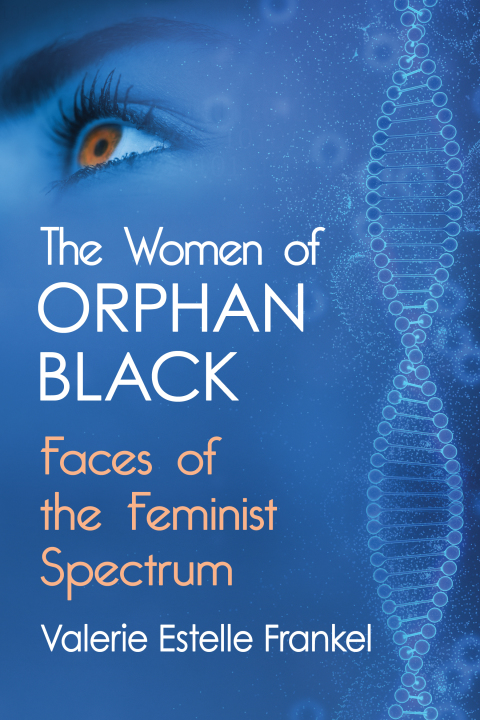Cover image for book The Women of Orphan Black