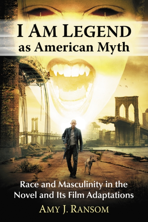 Cover image for book I Am Legend as American Myth