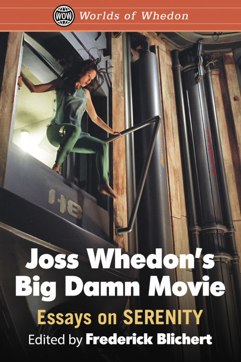 Cover image for book Joss Whedon's Big Damn Movie