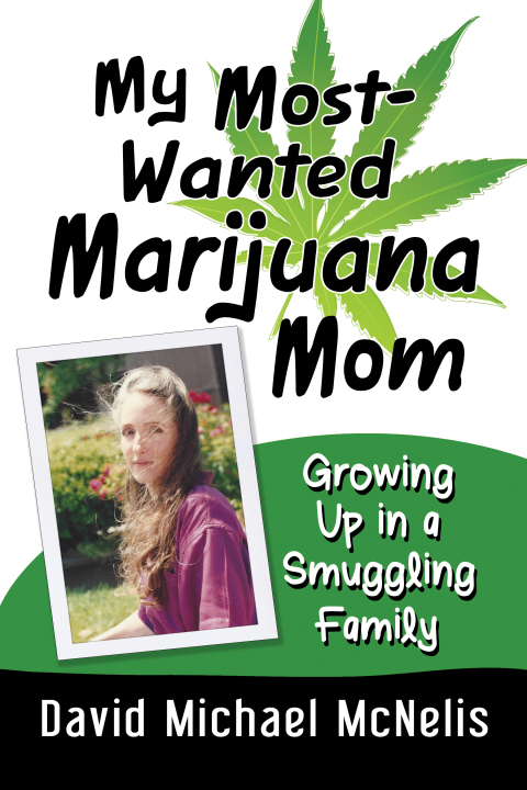 Cover image for book My Most-Wanted Marijuana Mom