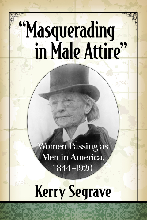 Cover image for book "Masquerading in Male Attire"