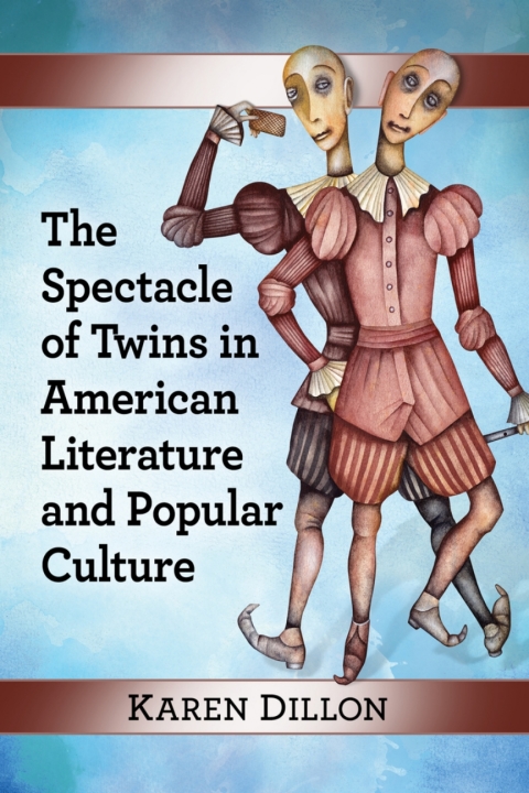 Cover image for book The Spectacle of Twins in American Literature and Popular Culture