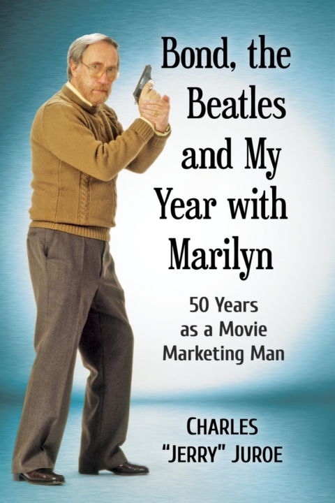 Cover image for book Bond, the Beatles and My Year with Marilyn