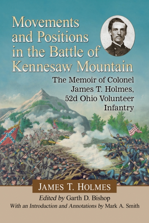 Cover image for book Movements and Positions in the Battle of Kennesaw Mountain