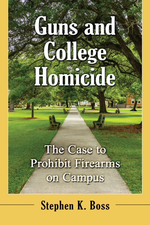 Cover image for book Guns and College Homicide