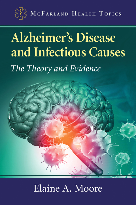 Cover image for book Alzheimer's Disease and Infectious Causes