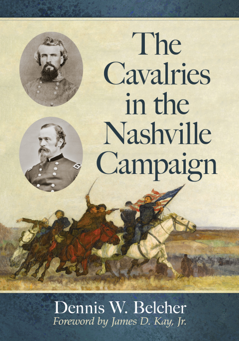 Cover image for book The Cavalries in the Nashville Campaign