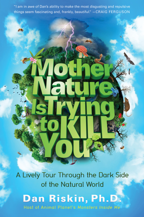 Cover image for book Mother Nature Is Trying to Kill You