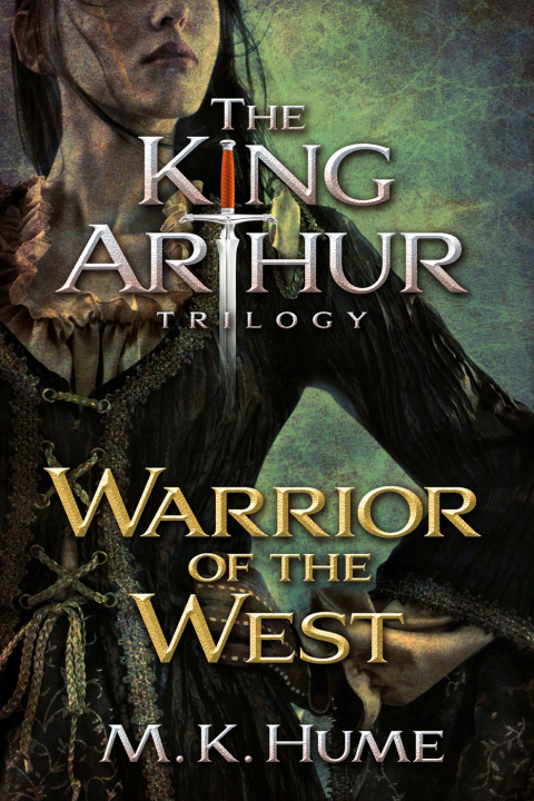 Cover image for book The King Arthur Trilogy Book Two: Warrior of the West