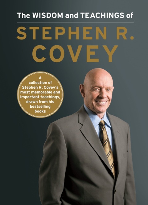 Cover image for book The Wisdom and Teachings of Stephen R. Covey
