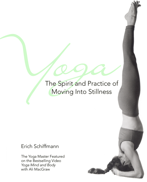 Cover image for book Yoga The Spirit And Practice Of Moving Into Stilln