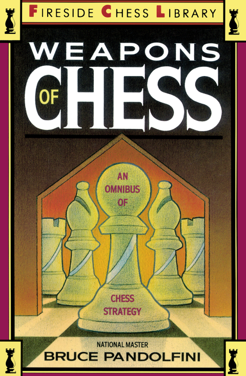 Cover image for book Weapons of Chess: An Omnibus of Chess Strategies