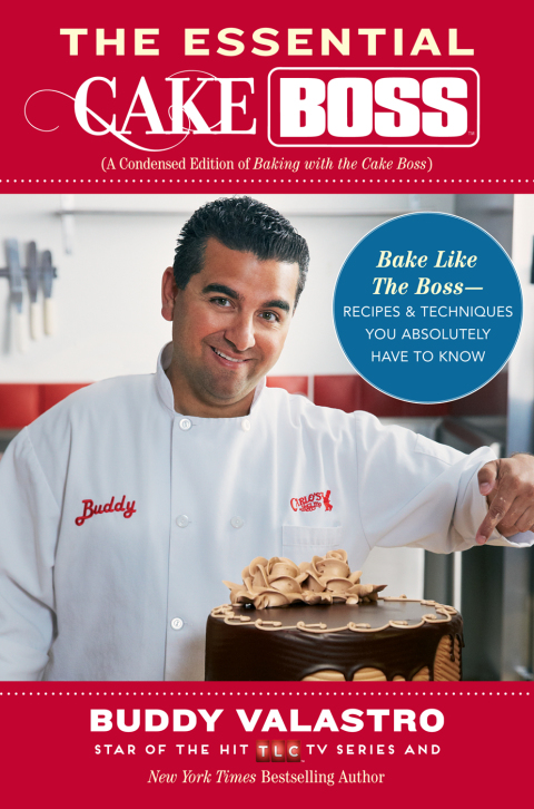 Cover image for book The Essential Cake Boss (A Condensed Edition of Baking with the Cake Boss)