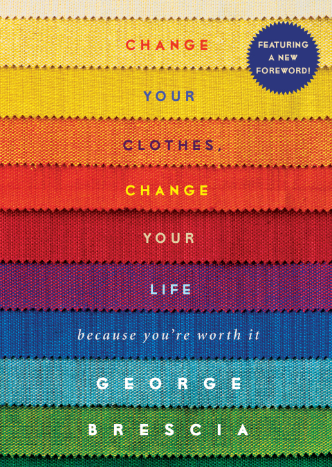 Cover image for book Change Your Clothes, Change Your Life