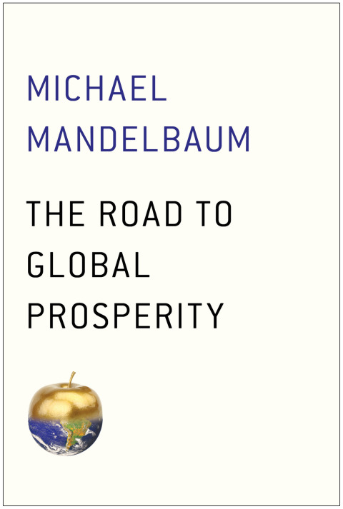Cover image for book The Road to Global Prosperity