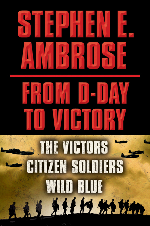 Cover image for book Stephen E. Ambrose The Men of War E-book Box Set