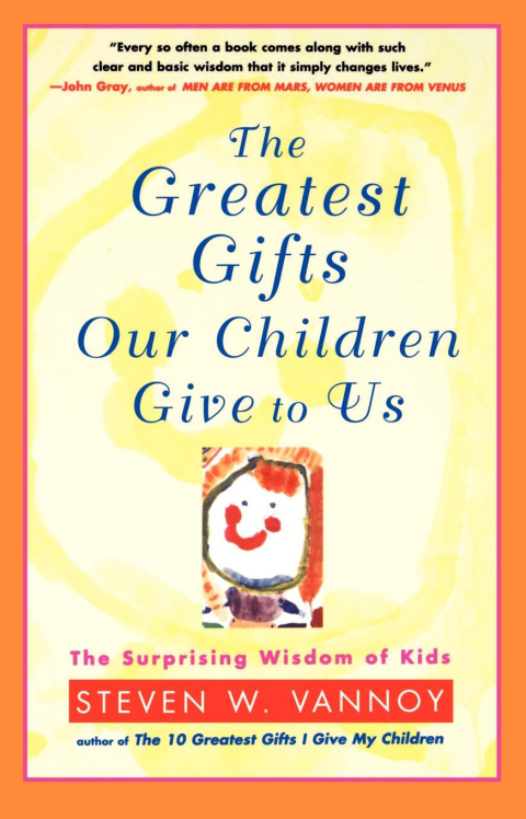 Cover image for book The Greatest Gifts Our Children Give to Us
