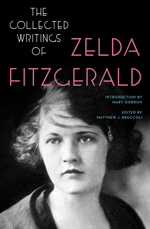 Cover image for book The Collected Writings of Zelda Fitzgerald