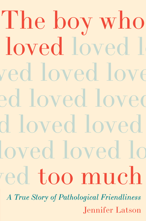 Cover image for book The Boy Who Loved Too Much