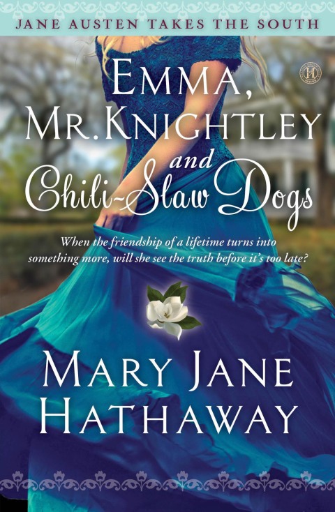 Cover image for book Emma, Mr. Knightley and Chili-Slaw Dogs