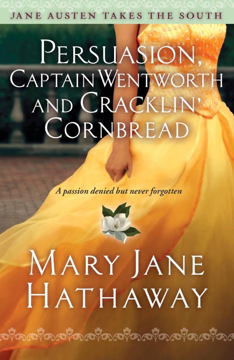 Cover image for book Persuasion, Captain Wentworth and Cracklin' Cornbread