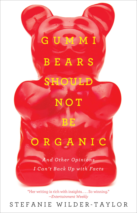 Cover image for book Gummi Bears Should Not Be Organic